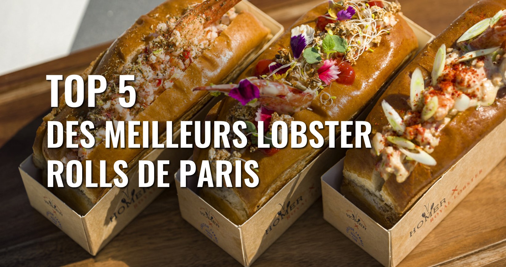 Où trouver les meilleurs lobster rolls à Paris